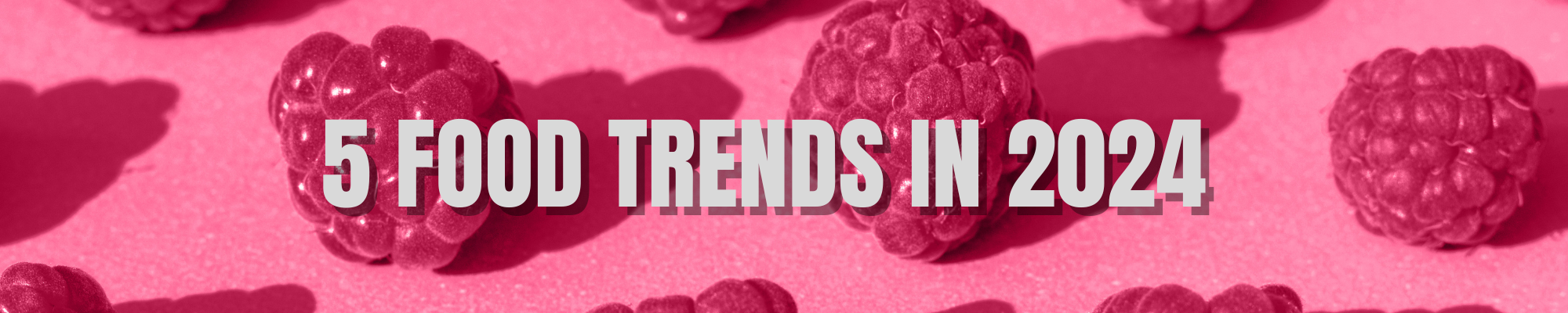 5 Foodtrends in 2024-