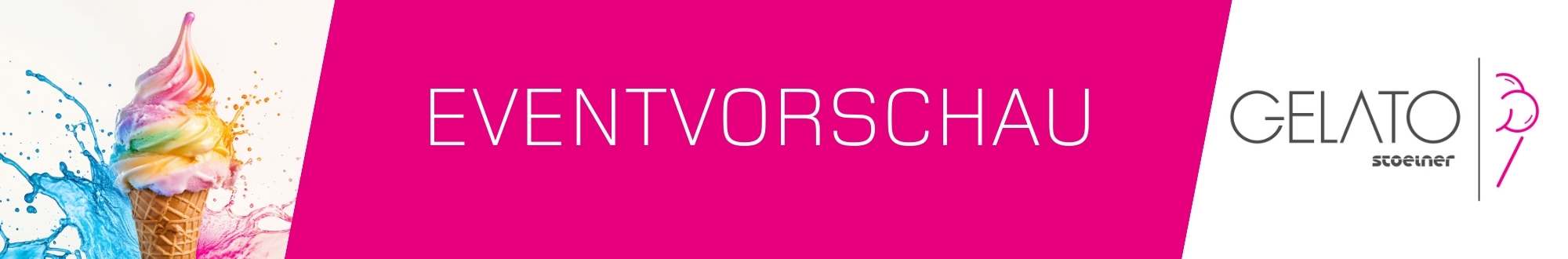Erlebe GELATO hautnah: Die STOELNER Events 2026, die du nicht verpassen darfst-